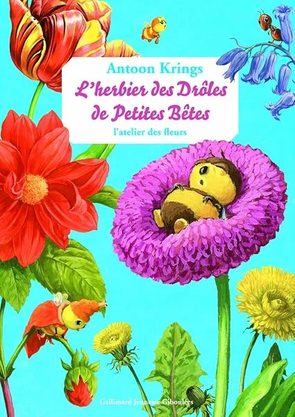Livre L’herbier des Drôles de Petites Bêtes, Antoon Krings et Vincent Layerle