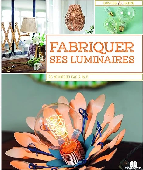 Livre Fabriquer ses luminaires de Vincent Layerle